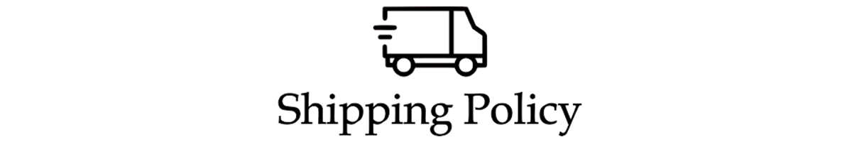 Shipping Policy